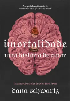 Baixar Livro Imortalidade - Dana Schwartz em ePub PDF Mobi ou Ler Online