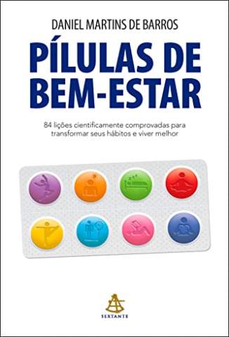 Baixar Livro Pílulas de Bem-Estar -  Daniel Martins de Barros  em ePub PDF Mobi ou Ler Online