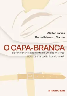 Baixar Livro O Capa-Branca - Daniel Navarro Sonin em ePub PDF Mobi ou Ler Online