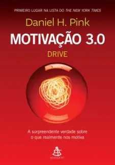 Baixar Livro Motivação 3.0 - Daniel Pink em ePub PDF Mobi ou Ler Online