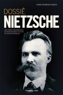 Baixar Dossiê Nietzsche - Daniel Rodrigues Aurélio ePub PDF Mobi ou Ler Online