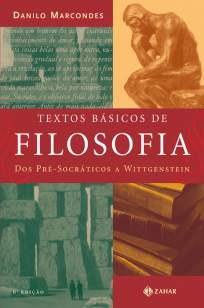 Baixar Livro Textos Básicos de Filosofia: Dos pré-socráticos a Wittgenstein - Danilo Marcondes em ePub PDF Mobi ou Ler Online