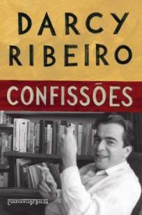 Baixar Livro Confissões - Darcy Ribeiro em ePub PDF Mobi ou Ler Online