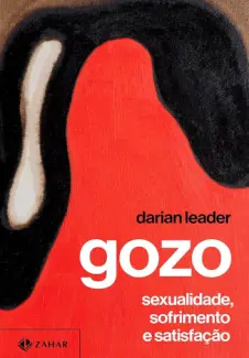 Baixar Livro Gozo - Darian Leader em ePub PDF Mobi ou Ler Online