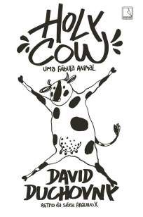Baixar Holy Cow: uma Fábula Animal - David Duchovny ePub PDF Mobi ou Ler Online