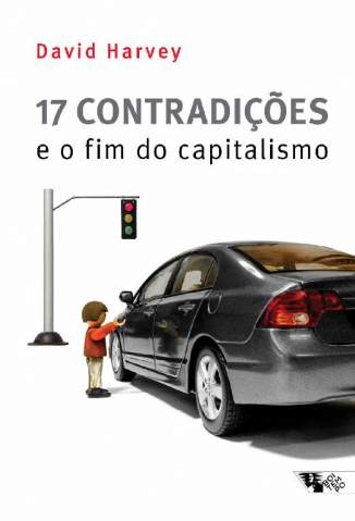 Baixar Livro 17 Contradições e o Fim do Capitalismo - David Harvey em ePub PDF Mobi ou Ler Online