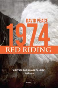 Baixar 1974 - Red Riding - David Peace ePub PDF Mobi ou Ler Online