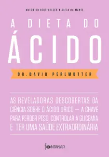 Baixar Livro A dieta do ácido - David Perlmutter em ePub PDF Mobi ou Ler Online