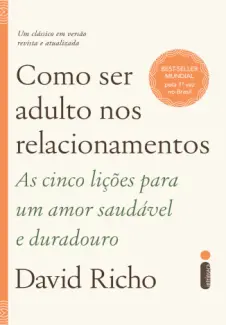 Baixar Livro Como ser Adulto nos Relacionamentos - David Richo em ePub PDF Mobi ou Ler Online