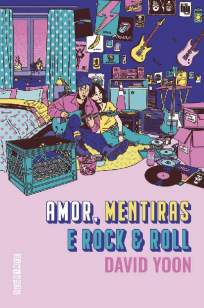 Baixar Livro Amor, Mentiras e Rock and Roll - David Yoon em ePub PDF Mobi ou Ler Online