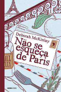 Baixar Não Se Esqueça de Paris - Deborah McKinlay ePub PDF Mobi ou Ler Online
