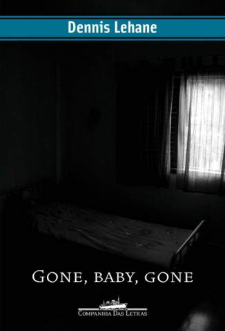 Baixar Livro Gone, Baby, Gone - Dennis Lehane  em ePub PDF Mobi ou Ler Online