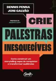 Baixar Livro Crie Palestras Inesquecíveis - Dennis Penna em ePub PDF Mobi ou Ler Online