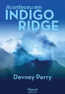 Baixar Livro Aconteceu em Indigo Ridge - Devney Perry em ePub PDF Mobi ou Ler Online