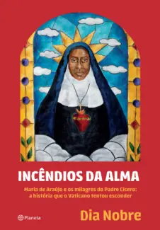 Baixar Livro Incêndios da Alma - Dia Nobre em ePub PDF Mobi ou Ler Online