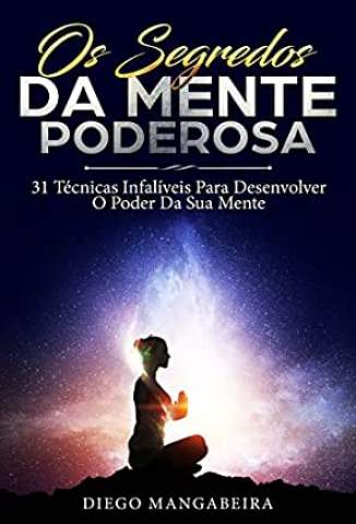 Baixar Livro Os Segredos da Mente Poderosa - Diego Mangabeira  em ePub PDF Mobi ou Ler Online