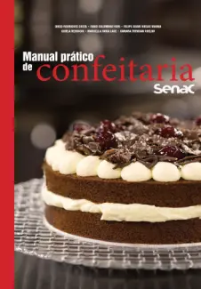 Baixar Livro Manual prático de confeitaria Senac - Diego Rodrigues Costa em ePub PDF Mobi ou Ler Online