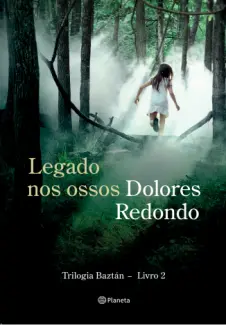 Baixar Livro Legado nos Ossos - Trilogia Baztán Vol. 2 - Dolores Redondo em ePub PDF Mobi ou Ler Online