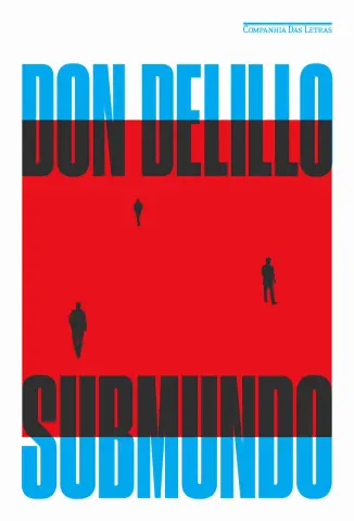 Baixar Livro Submundo - Don DeLillo em ePub PDF Mobi ou Ler Online