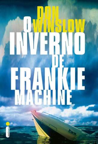 Baixar Livro O Inverno de Frankie Machine - Don Winslow em ePub PDF Mobi ou Ler Online