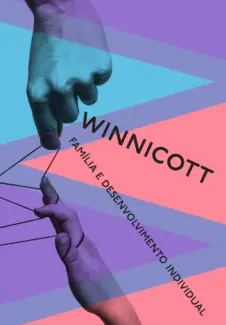 Baixar Livro Família e Desenvolvimento Individual - Donald Winnicott em ePub PDF Mobi ou Ler Online