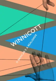 Baixar Livro O Brincar e a Realidade - Donald Woods Winnicott em ePub PDF Mobi ou Ler Online