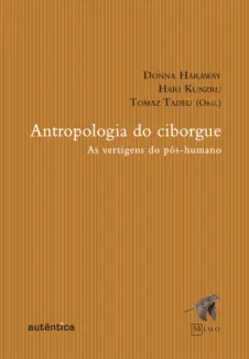 Baixar Livro Antropologia do Ciborgue - Donna Haraway em ePub PDF Mobi ou Ler Online