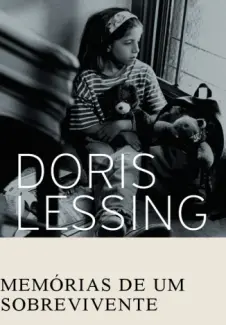 Baixar Livro Memorias de um Sobrevivente - Doris Lessing em ePub PDF Mobi ou Ler Online