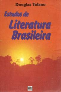 Baixar Estudos de Literatura Brasileira - Douglas Tufano ePub PDF Mobi ou Ler Online