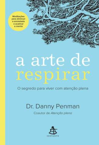 Baixar Livro A Arte de Respirar - Dr. Danny Penman em ePub PDF Mobi ou Ler Online