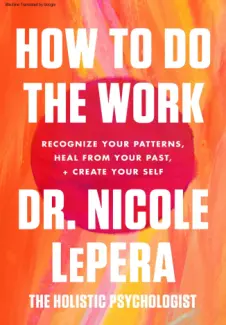 Baixar Livro How to Do the Work 2 - Dr Nicole Lepera em ePub PDF Mobi ou Ler Online