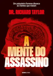 Baixar Livro A Mente do Assassino  - Dr. Richard Taylor em ePub PDF Mobi ou Ler Online