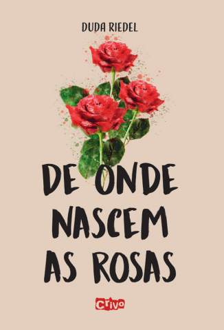 Baixar Livro De Onde Nascem as Rosas - Duda Riedel em ePub PDF Mobi ou Ler Online