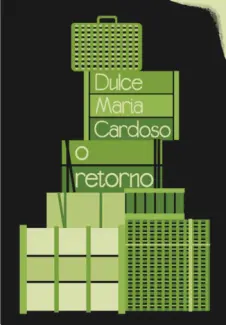 Baixar Livro O Retorno - Dulce Maria Cardoso em ePub PDF Mobi ou Ler Online