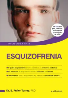Baixar Livro Esquizofrenia - E. Fuller Torrey em ePub PDF Mobi ou Ler Online