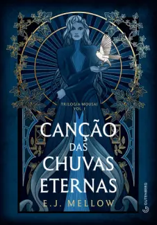 Baixar Livro Canção das Chuvas Eternas - E. J. Mellow em ePub PDF Mobi ou Ler Online