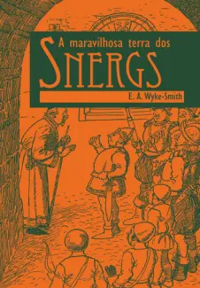 Baixar Livro A Maravilhosa Terra dos Snergs - E. A. Wyke-Smith em ePub PDF Mobi ou Ler Online
