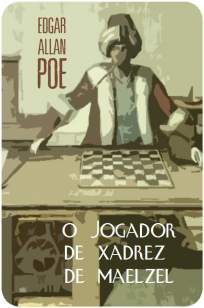 Baixar Livro O Jogador de Xadrez de Maelzel - Edgar Allan Poe em ePub PDF Mobi ou Ler Online