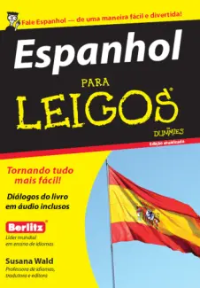 Baixar Livro Espanhol Para Leigos - Edição Atualizada em ePub PDF Mobi ou Ler Online