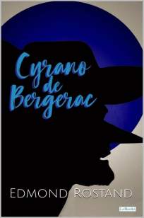 Baixar Livro Cyrano de Bergerac - Edmond Rostand  em ePub PDF Mobi ou Ler Online