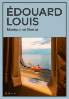 Baixar Livro Monique se Liberta - Édouard Louis em ePub PDF Mobi ou Ler Online