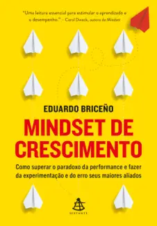Baixar Livro Mindset de Crescimento - Eduardo Briceno em ePub PDF Mobi ou Ler Online