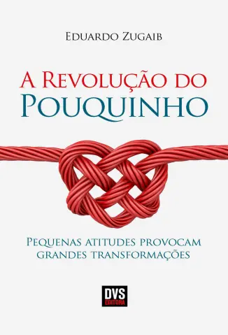 Baixar Livro A Revolução do Pouquinho - Eduardo Zugaib em ePub PDF Mobi ou Ler Online