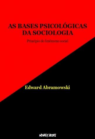 Baixar Livro As Bases Psicológicas da Sociologia - Edward Abramowski em ePub PDF Mobi ou Ler Online