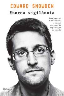 Baixar Livro Eterna Vigilância - Edward Snowden em ePub PDF Mobi ou Ler Online