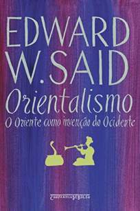 Baixar Livro Orientalismo - o Oriente Como Invenção do Ocidente - Edward W. Said em ePub PDF Mobi ou Ler Online