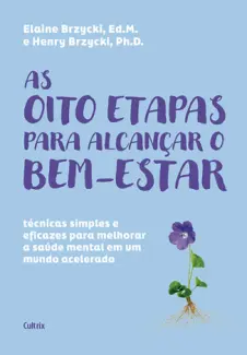 Baixar Livro As oito Etapas para Alcançar o Bem-estar -  Elaine Brzycki em ePub PDF Mobi ou Ler Online