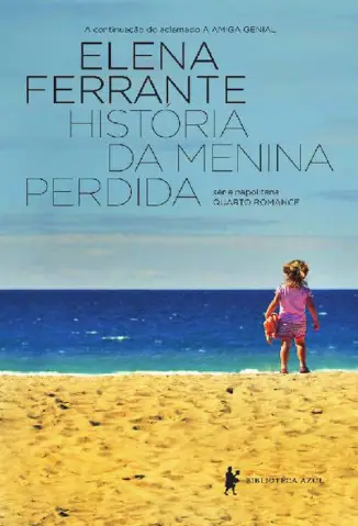Baixar Livro História da Menina Perdida - Série Napolitana Vol. 4 - Elena Ferrante em ePub PDF Mobi ou Ler Online