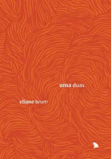 Baixar Livro Uma Duas - Eliane Brum em ePub PDF Mobi ou Ler Online