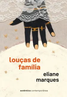 Baixar Livro Louças de Família - Eliane Marques em ePub PDF Mobi ou Ler Online